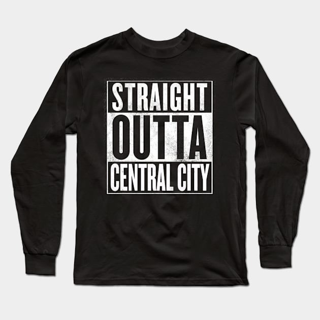 Straight Outta Central City 2 Long Sleeve T-Shirt by AcacianCreations